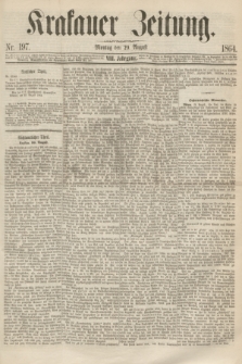 Krakauer Zeitung.Jg.8, Nr. 197 (29 August 1864)