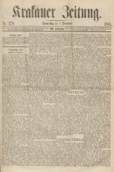 Krakauer Zeitung.Jg.8, Nr. 276 (1 December 1864)