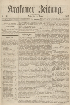 Krakauer Zeitung.Jg.9, Nr. 10 (13 Jänner 1865)