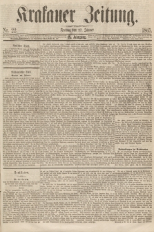 Krakauer Zeitung.Jg.9, Nr. 22 (27 Jänner 1865)