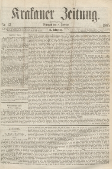 Krakauer Zeitung.Jg.9, Nr. 31 (8 Februar 1865)