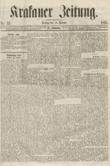 Krakauer Zeitung.Jg.9, Nr. 33 (10 Februar 1865)