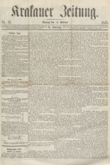 Krakauer Zeitung.Jg.9, Nr. 35 (13 Februar 1865)