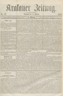 Krakauer Zeitung.Jg.9, Nr. 37 (15 Februar 1865)