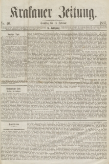 Krakauer Zeitung.Jg.9, Nr. 40 (18 Februar 1865)