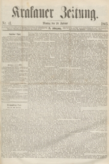 Krakauer Zeitung.Jg.9, Nr. 41 (20 Februar 1865)