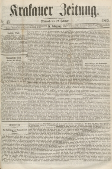 Krakauer Zeitung.Jg.9, Nr. 43 (22 Februar 1865)