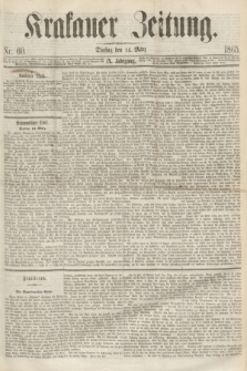 Krakauer Zeitung.Jg.9, Nr. 60 (14 März 1865)