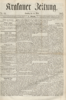 Krakauer Zeitung.Jg.9, Nr. 64 (18 März 1865)