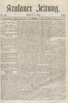 Krakauer Zeitung.Jg.9, Nr. 66 (21 März 1865)