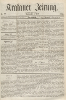 Krakauer Zeitung.Jg.9, Nr. 75 (1 April 1865)