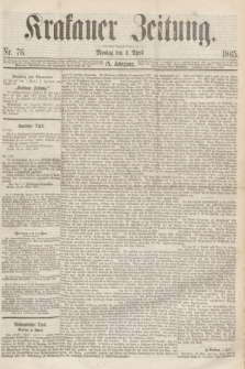 Krakauer Zeitung.Jg.9, Nr. 76 (3 April 1865)