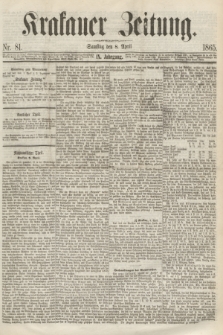Krakauer Zeitung.Jg.9, Nr. 81 (8 April 1865)