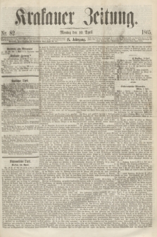 Krakauer Zeitung.Jg.9, Nr. 82 (10 April 1865)