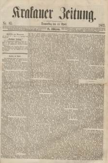 Krakauer Zeitung.Jg.9, Nr. 85 (13 April 1865)