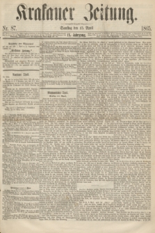 Krakauer Zeitung.Jg.9, Nr. 87 (15 April 1865)