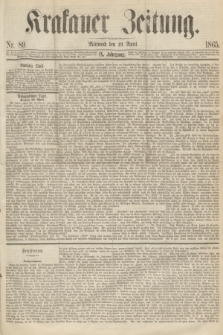 Krakauer Zeitung.Jg.9, Nr. 89 (19 April 1865)