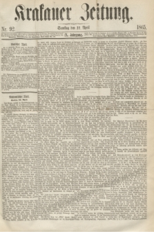 Krakauer Zeitung.Jg.9, Nr. 92 (22 April 1865)