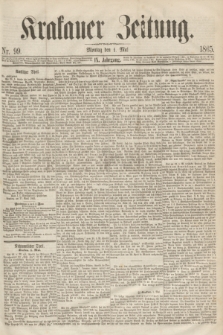 Krakauer Zeitung.Jg.9, Nr. 99 (1 Mai 1865)