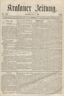 Krakauer Zeitung.Jg.9, Nr. 107 (11 Mai 1865)