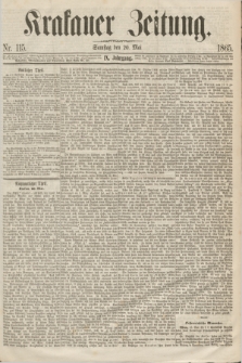 Krakauer Zeitung.Jg.9, Nr. 115 (20 Mai 1865)