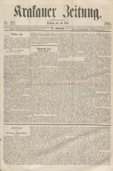 Krakauer Zeitung.Jg.9, Nr. 122 (30 Mai 1865)