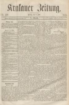 Krakauer Zeitung.Jg.9, Nr. 130 (9 Juni 1865)