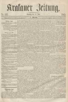 Krakauer Zeitung.Jg.9, Nr. 132 (12 Juni 1865)