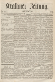 Krakauer Zeitung.Jg.9, Nr. 133 (13 Juni 1865)
