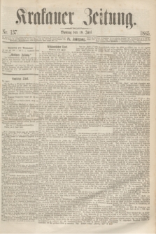 Krakauer Zeitung.Jg.9, Nr. 137 (19 Juni 1865)