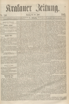 Krakauer Zeitung.Jg.9, Nr. 146 (30 Juni 1865)