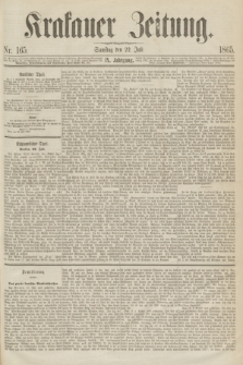 Krakauer Zeitung.Jg.9, Nr. 165 (22 Juli 1865)