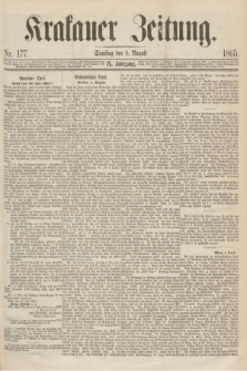 Krakauer Zeitung.Jg.9, Nr. 177 (5 August 1865)