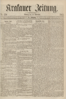 Krakauer Zeitung.Jg.9, Nr. 259 (13 November 1865)