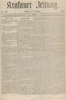 Krakauer Zeitung.Jg.9, Nr. 271 (27 November 1865)