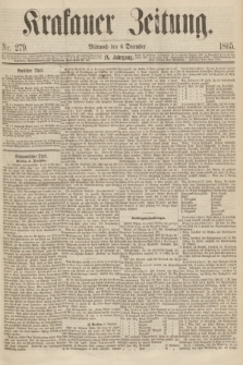 Krakauer Zeitung.Jg.9, Nr. 279 (6 December 1865)