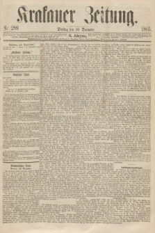 Krakauer Zeitung.Jg.9, Nr. 289 (19 December 1865)