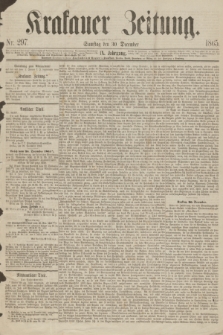 Krakauer Zeitung.Jg.9, Nr. 297 (30 December 1865)