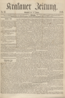 Krakauer Zeitung.Jg.10, Nr. 13 (17 Jänner 1866)