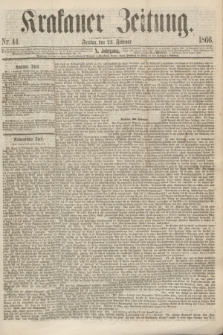 Krakauer Zeitung.Jg.10, Nr. 44 (23 Februar 1866)