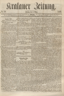Krakauer Zeitung.Jg.10, Nr. 50 (2 März 1866)