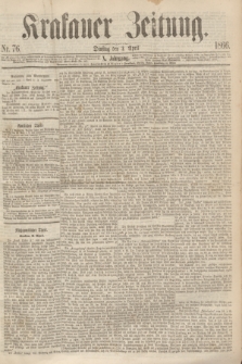 Krakauer Zeitung.Jg.10, Nr. 76 (3 April 1866)