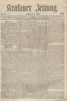 Krakauer Zeitung.Jg.10, Nr. 87 (17 April 1866)