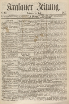 Krakauer Zeitung.Jg.10, Nr. 90 (20 April 1866)