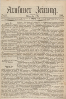 Krakauer Zeitung.Jg.10, Nr. 100 (2 Mai 1866)