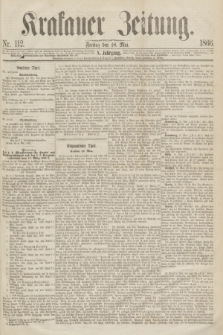 Krakauer Zeitung.Jg.10, Nr. 112 (18 Mai 1866)
