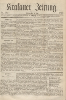 Krakauer Zeitung.Jg.10, Nr. 128 (8 Juni 1866) + dod.