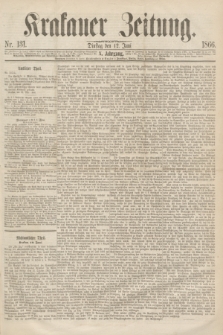 Krakauer Zeitung.Jg.10, Nr. 131 (12 Juni 1866)