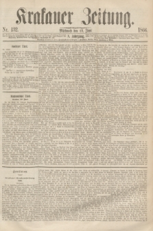 Krakauer Zeitung.Jg.10, Nr. 132 (13 Juni 1866)