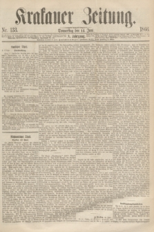 Krakauer Zeitung.Jg.10, Nr. 133 (14 Juni 1866)